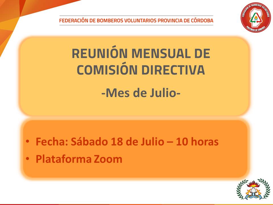 Reuni�n Mensual de Comisi�n Directiva: Mes de Julio
