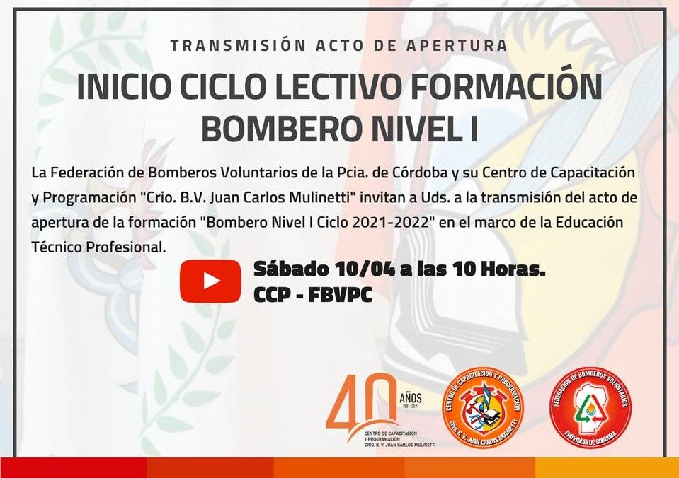 Acto de Apertura: Formaci�n Bombero Nivel I - Ciclo 2021-2022