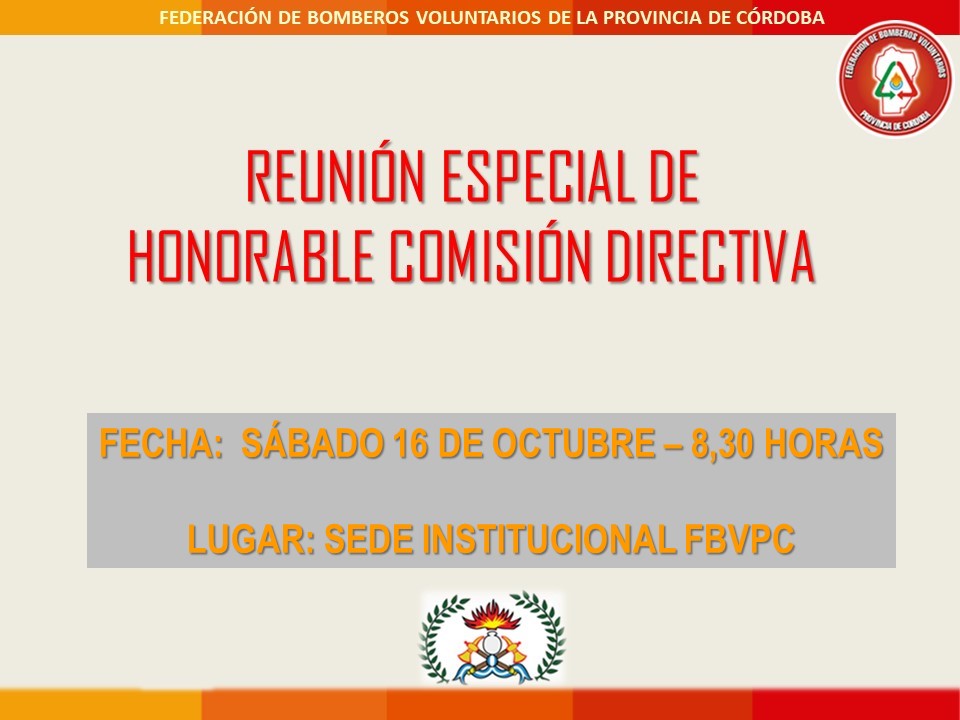 Reuni�n Especial de Honorable Comisi�n Directiva FBVPC