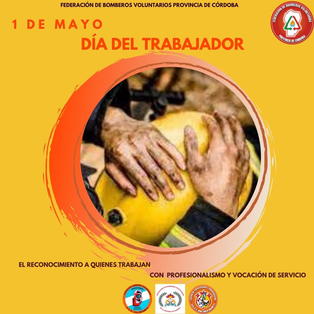 1� de Mayo: Nuestro Reconocimiento a todos los Trabajadores